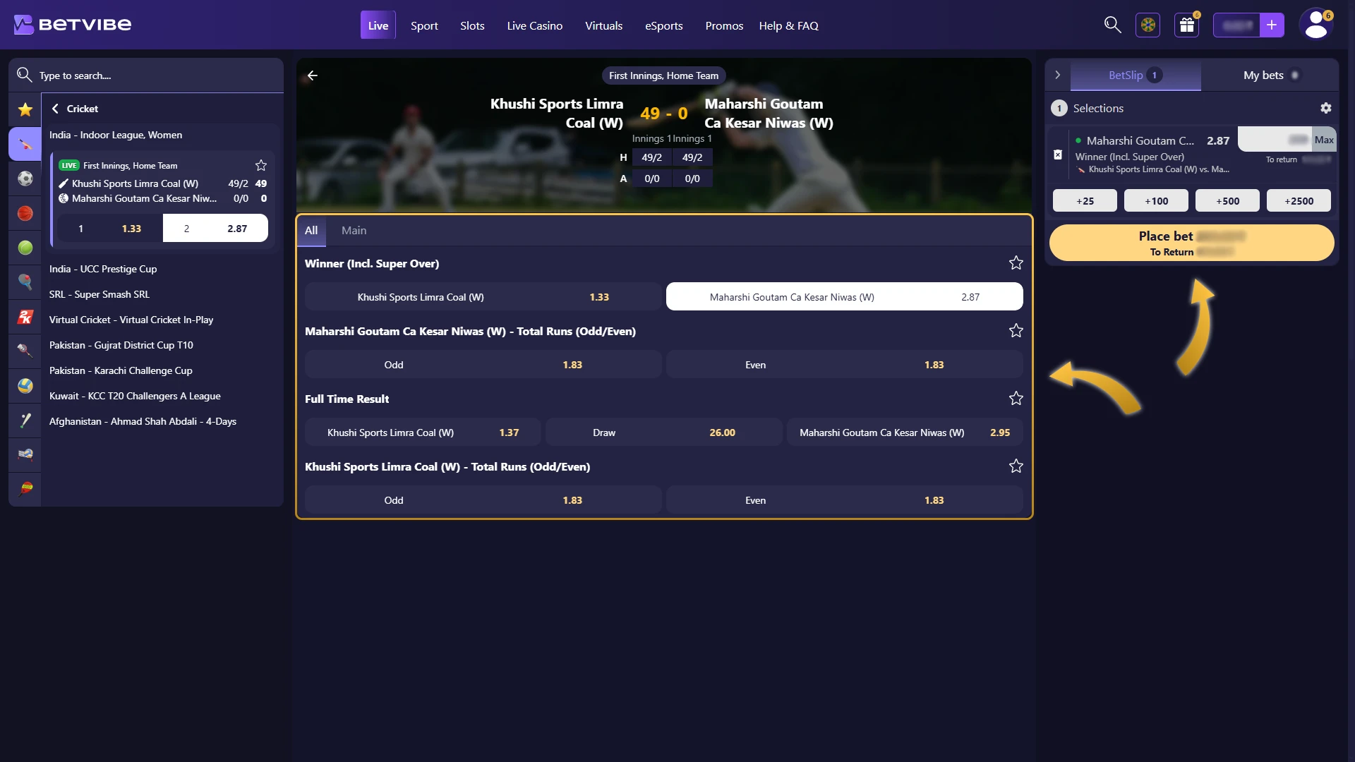 Explore Betting Options and Place Your Bet.